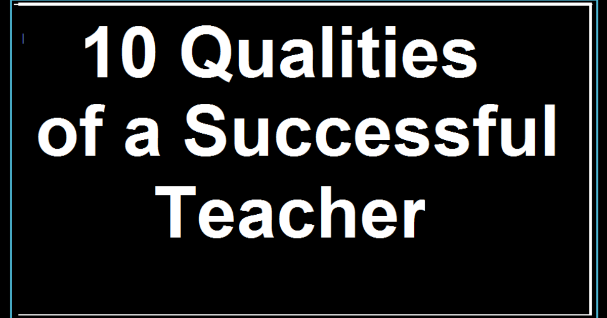 10 Qualities of Successful Teachers