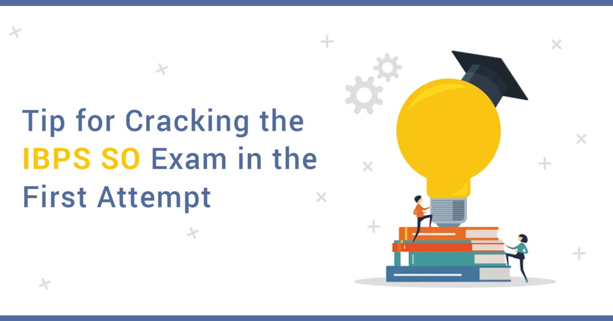 IBPS SO Preparation tips to crack easily