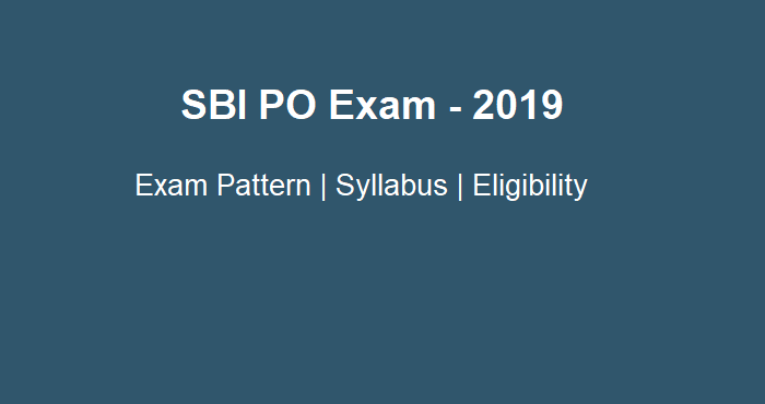 You are currently viewing SBI PO EXAM: Exam Dates, Syllabus, Pattern, Result