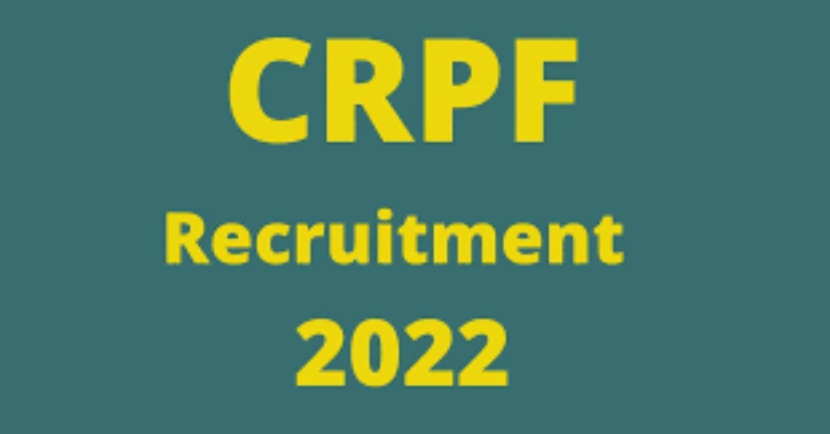 CRPF Recruitment: 2022-23 Notification Released for HC and ASI Posts, Total 1458 Vacancies – Apply Now