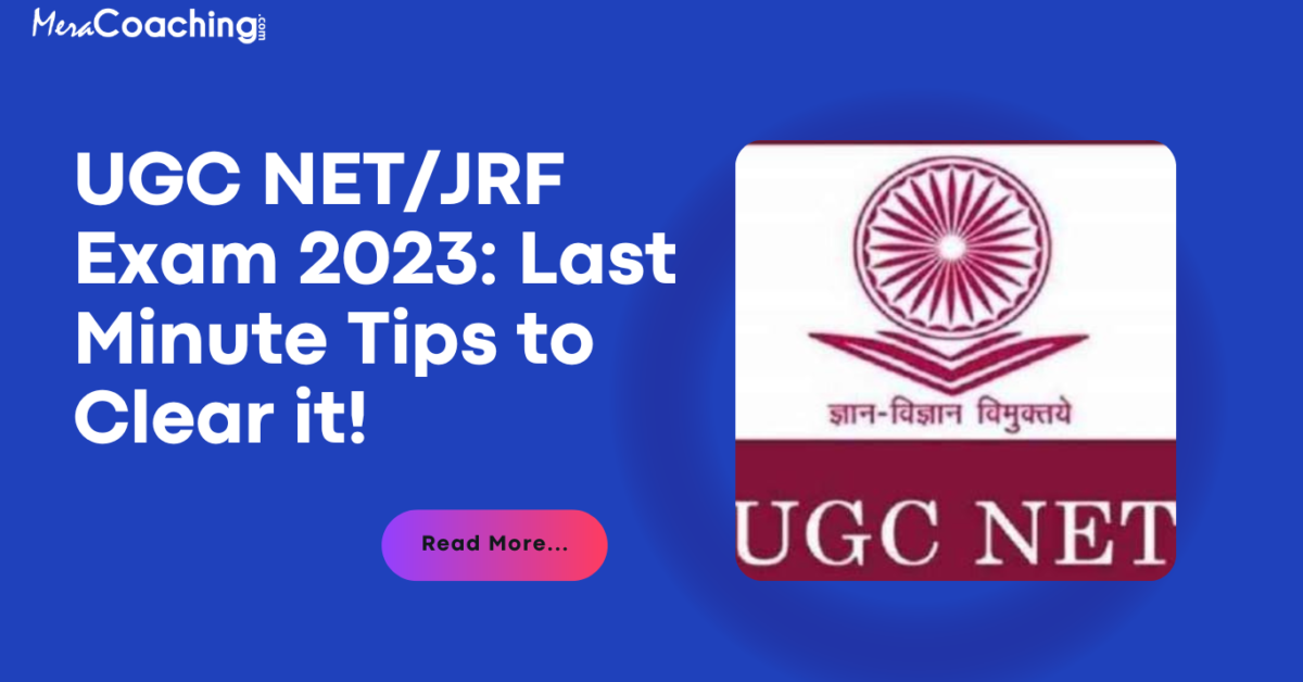 UGC NET Exam: Last Minute Tips to Clear it!