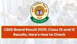 Read more about the article CBSE Class 10th,12th Results 2025 Likely Next Week : Official Sources